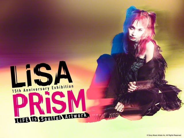 ©　Sony　Music　Artists　Inc.All　Rights　Reserved.　©LiSA記念展「PRiSM」大阪会場実行委員会